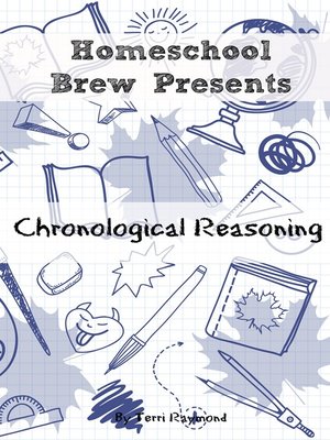 cover image of Chronological Reasoning (Seventh Grade Social Science Lesson, Activities, Discussion Questions and Quizzes)